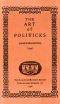 [Gutenberg 40895] • The Art of Politicks